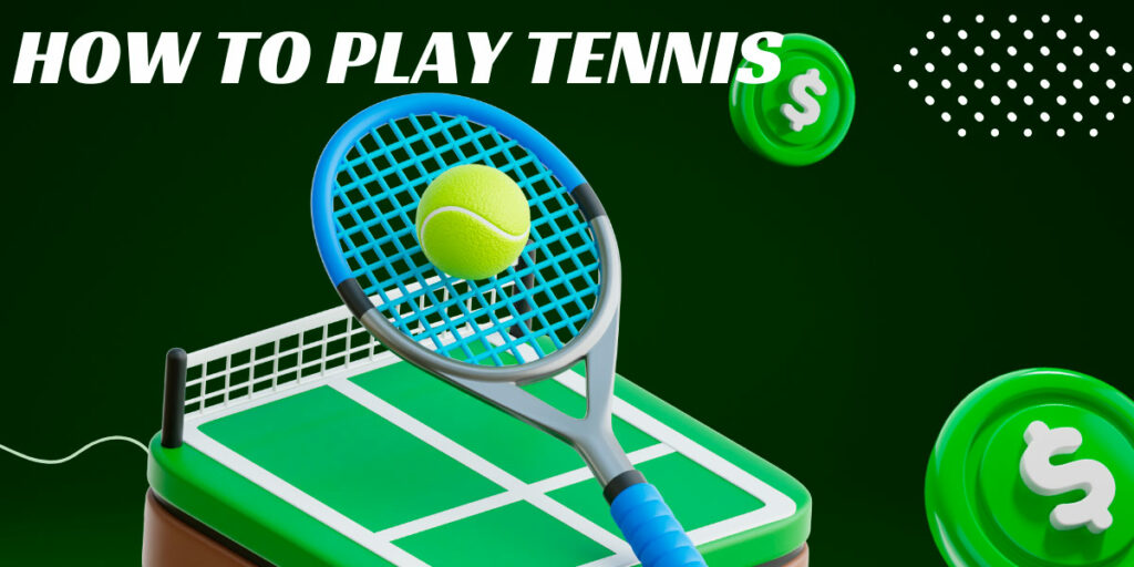 How to play tennis for a beginner